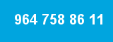 964 758 86 11 964 758 86 11